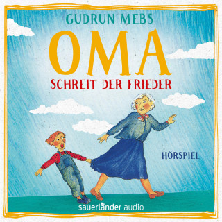 Gudrun Mebs: Oma und Frieder, Folge 1: Oma!", schreit der Frieder