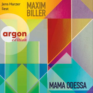 Maxim Biller: Mama Odessa (Ungekürzte Lesung)