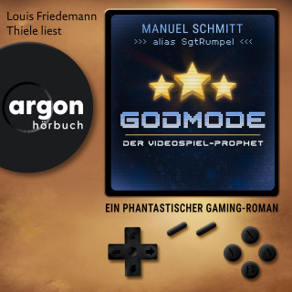 Manuel Schmitt: Godmode. Der Videospiel-Prophet - Ein phantastischer Gaming-Roman (Ungekürzte Lesung)