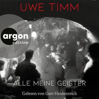 Uwe Timm: Alle meine Geister (Ungekürzte Lesung)