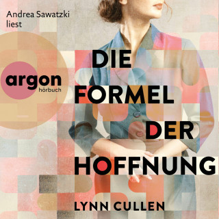 Lynn Cullen: Die Formel der Hoffnung (Ungekürzte Lesung)