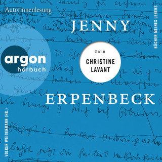 Jenny Erpenbeck: Jenny Erpenbeck über Christine Lavant - Bücher meines Lebens, Band 5 (Ungekürzte Lesung)