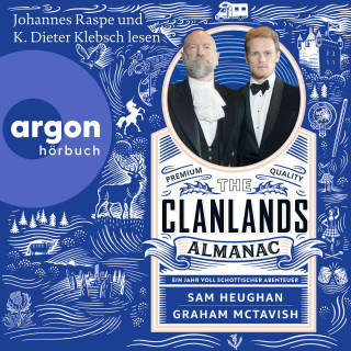 Sam Heughan, Graham McTavish: The Clanlands Almanac - Ein Jahr voll schottischer Abenteuer (Ungekürzte Lesung)