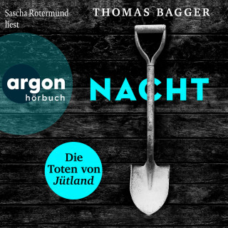 Thomas Bagger: NACHT - Die Toten von Jütland - Ein Fall für die Task Force 14, Band 1 (Ungekürzte Lesung)