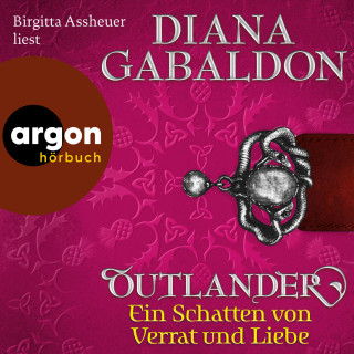 Diana Gabaldon: Outlander - Ein Schatten von Verrat und Liebe - Die Outlander-Saga, Band 8 (Ungekürzte Lesung)