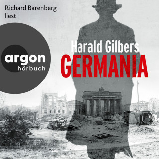 Harald Gilbers: Germania - Ein Fall für Kommissar Oppenheimer, Band 1 (Ungekürzte Lesung)