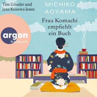 Michiko Aoyama: Frau Komachi empfiehlt ein Buch (Ungekürzte Lesung)