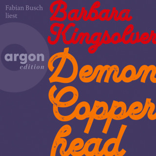 Barbara Kingsolver: Demon Copperhead (Autorisierte Lesefassung)