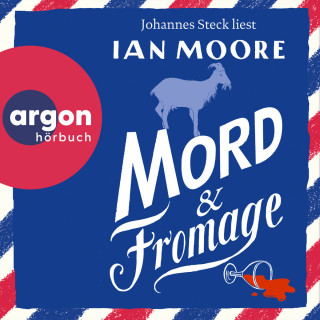 Ian Moore: Mord & Fromage - Ein Brite in Frankreich, Band 2 (Ungekürzte Lesung)