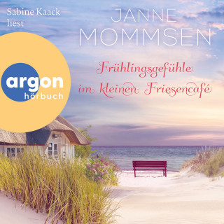 Janne Mommsen: Frühlingsgefühle im kleinen Friesencafé - Die kleine Friesencafé-Reihe, Band 4 (Ungekürzte Lesung)