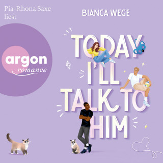 Bianca Wege: Today I'll talk to him - Today, Band 1 (Ungekürzte Lesung)