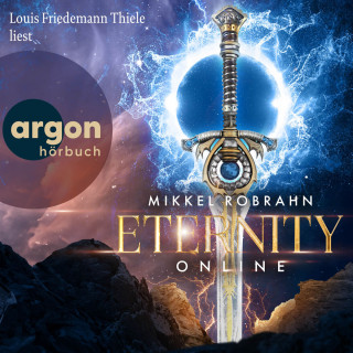 Mikkel Robrahn: Eternity Online (Ungekürzte Lesung)