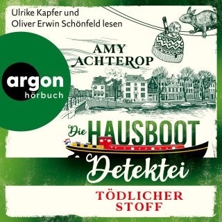 Amy Achterop: Tödlicher Stoff - Die Hausboot-Detektei, Band 3 (Ungekürzte Lesung)