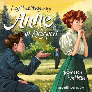 Lucy Maud Montgomery: Anne in Kingsport - Anne auf Green Gables, Band 3 (Ungekürzte Lesung)