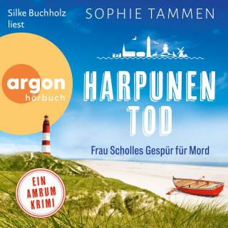 Sophie Tammen: Harpunentod: Frau Scholles Gespür für Mord - Ein Amrum-Krimi (Ungekürzte Lesung)