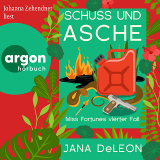 Jana DeLeon: Schuss und Asche - Ein Miss-Fortune-Krimi, Band 4 (Ungekürzte Lesung)