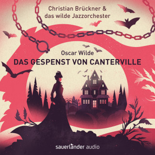 Oscar Wilde, Christian Brückner, Das wilde Jazzorchester: Das Gespenst von Canterville