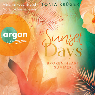 Tonia Krüger: Broken Heart Summer - Sunset Days - Broken Heart Summer, Band 1 (Ungekürzte Lesung)