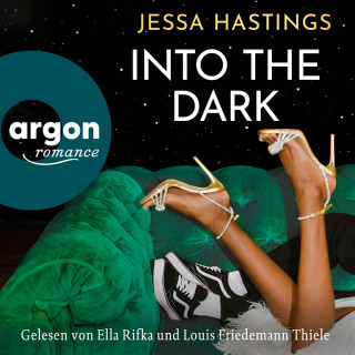 Jessa Hastings: Into the Dark - Magnolia Parks Universum, Band 5 (Ungekürzte Lesung)