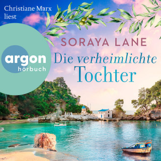 Soraya Lane: Die verheimlichte Tochter - Die verlorenen Töchter, Band 3 (Ungekürzte Lesung)