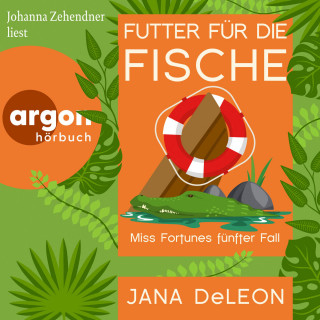 Jana DeLeon: Futter für die Fische - Ein Miss-Fortune-Krimi, Band 5 (Ungekürzte Lesung)
