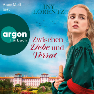 Iny Lorentz: Zwischen Liebe und Verrat - Roman - Cristina, Band 2 (Autorisierte Lesefassung)