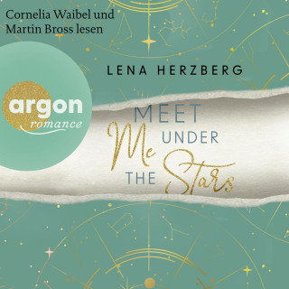 Lena Herzberg: Meet Me Under The Stars - Above Us, Band 1 (Ungekürzte Lesung)