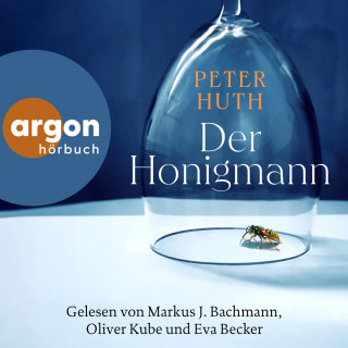 Peter Huth: Der Honigmann (Ungekürzte Lesung)