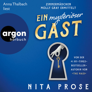 Nita Prose: Ein mysteriöser Gast - Zimmermädchen Molly Gray ermittelt - Regency Grand Hotel, Band 2 (Ungekürzte Lesung)