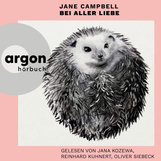 Jane Campbell: Bei aller Liebe (Ungekürzte Lesung)