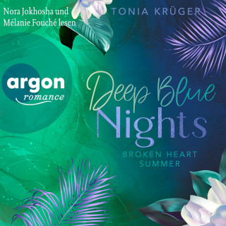 Tonia Krüger: Deep Blue Nights - Broken-Heart-Summer-Reihe, Band 2 (Ungekürzte Lesung)