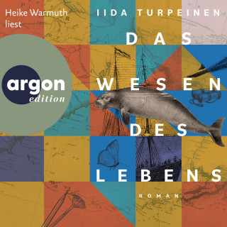 Iida Turpeinen: Das Wesen des Lebens (Ungekürzte Lesung)