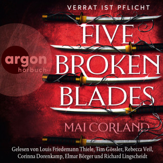 Mai Corland: Five Broken Blades - Verrat ist Pflicht (Ungekürzte Lesung)