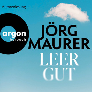 Jörg Maurer: Leergut (Ungekürzte Lesung)