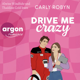 Carly Robyn: Drive Me Crazy - Drive Me, Band 1 (Ungekürzte Lesung)