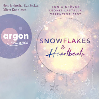 Tonia Krüger, Leonie Lastella, Valentina Fast: Snowflakes & Heartbeats (Ungekürzte Lesung)