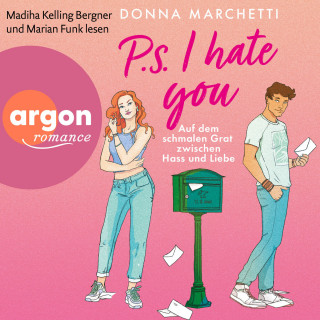 Donna Marchetti: P. S. I Hate You - Auf dem schmalen Grat zwischen Hass und Liebe (Ungekürzte Lesung)