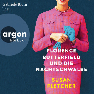 Susan Fletcher: Florence Butterfield und die Nachtschwalbe (Ungekürzte Lesung)