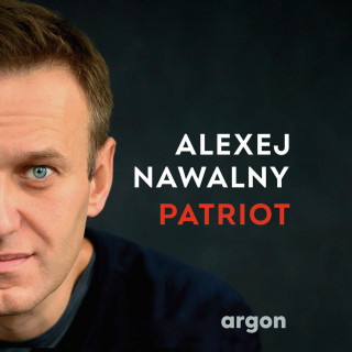 Alexej Nawalny: Patriot - Meine Geschichte (Ungekürzte Lesung)