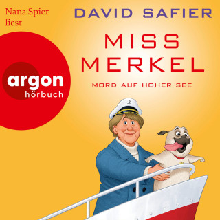 David Safier: Miss Merkel: Mord auf hoher See - Merkel Krimi, Band 3 (Ungekürzte Lesung)