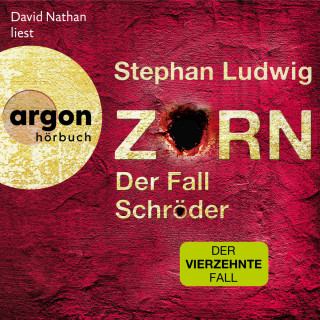 Stephan Ludwig: Zorn - Der Fall Schröder - Thriller - Zorn, Band 14 (Ungekürzte Lesung)