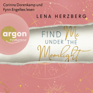 Lena Herzberg: Find Me Under The Moonlight - Above Us, Band 2 (Ungekürzte Lesung)