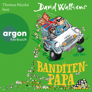 David Walliams: Banditen-Papa (Ungekürzte Lesung)