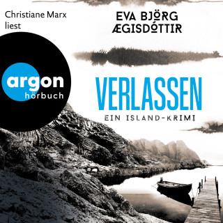 Eva Björg Ægisdóttir: Verlassen - Ein Island-Krimi - Mörderisches Island, Band 4 (Ungekürzte Lesung)