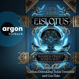 Liza Grimm: Eislotus. Wasser findet seinen Weg - Die Bücher der Macht, Band 1 (Ungekürzte Lesung)
