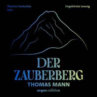 Thomas Mann: Der Zauberberg (Ungekürzte Lesung)