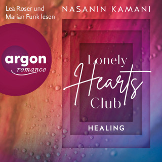 Dr. Nasanin Kamani: Lonely Hearts Club - Healing - GU New Adult (Ungekürzte Lesung)