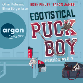 Eden Finley, Saxon James: Egotistical Puckboy - Puckboys, Band 1 (Ungekürzte Lesung)