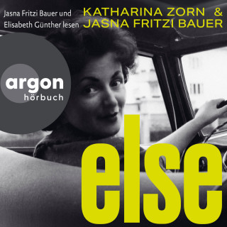 Jasna Fritzi Bauer, Katharina Zorn: Else (Autorisierte Lesefassung)