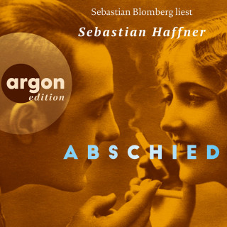 Sebastian Haffner: Abschied (Ungekürzte Lesung)